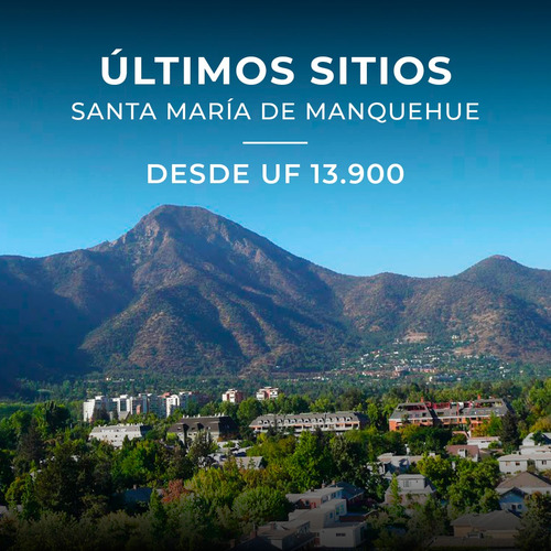 Últimos Sitios En Santa María De Manquehue