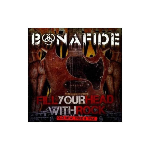 Bonafide Fill Your Head With Rock Usa Import Cd Nuevo