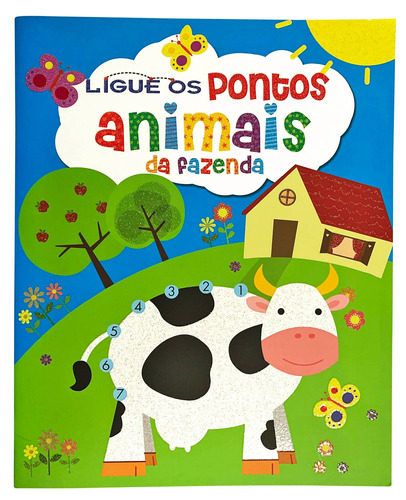 Ligue os Pontos - Animais da Fazenda, de Susaeta Ediciones - Espanha. Série Ligue os Pontos (04), vol. 04. Editora Girassol Brasil Edições EIRELI, capa mole em português, 2019