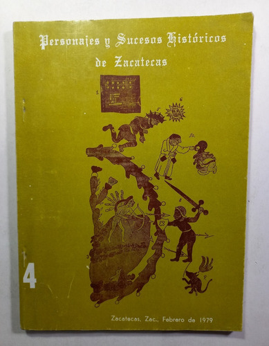 Personajes Y Sucesos Históricos De Zacatecas