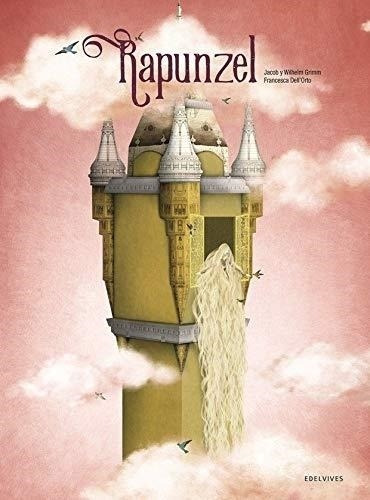 Rapunzel - Ilustrado - Hermanos Grimm