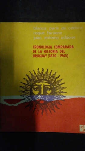 Cronología Comparada De La Historia Del Uruguay / Oddone