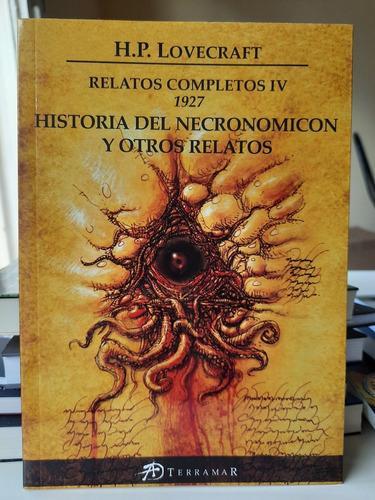 Relatos Completos Iv 1927. Historia Del Necronomicon Y Otros