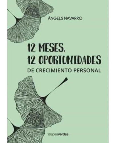 12 Meses, 12 Oportunidades - Navarro - Ed. Terapias Verdes
