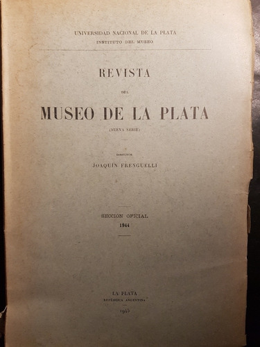 Revista Del Museo De La Plata. Joaquín Frenguelli. 51n 116