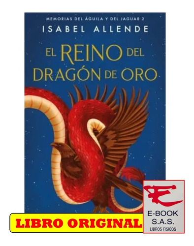 El Reino Del Dragón De Oro / Isabel Allende