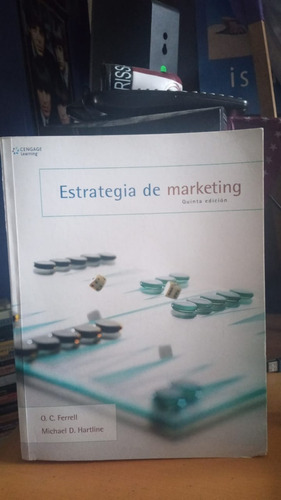 Estrategia De Marketing. Edicion 5. Ferrell, Hartline