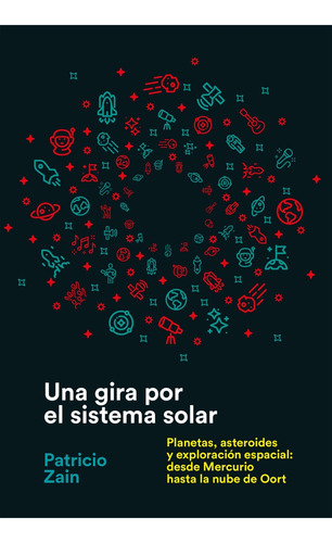 Una Gira Por El Sistema Solar - Zain, Patricio