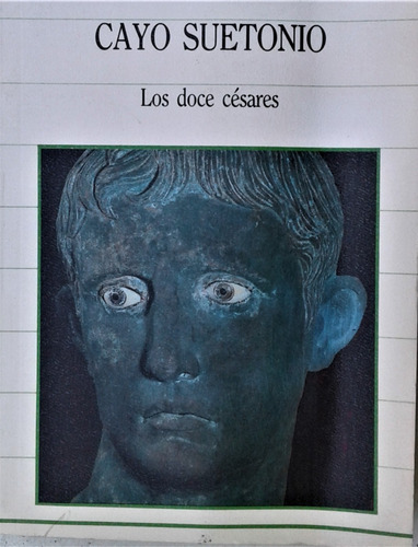 Los Doce Cesares - Cayo Suetonio - Sarpe 1985