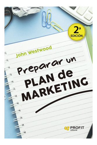 Libro Preparar Un Plan De Marketing Ne - Westwood, John