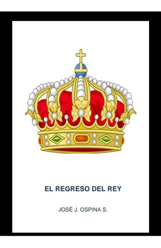 El Regreso Del Rey