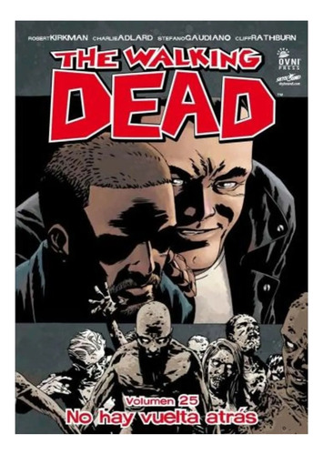The Walking Dead No Hay Vuelta Atras Vol.25 Comic Fisico