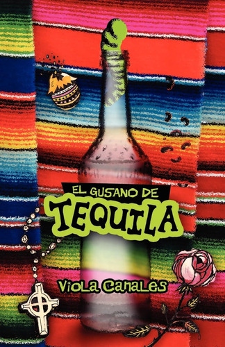 Libro: El Gusano Tequila (spanish Edition)