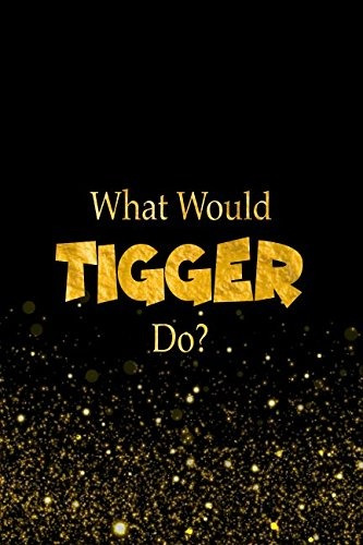 What Would Tigger Dor Winnie The Pooh Characters Designer No