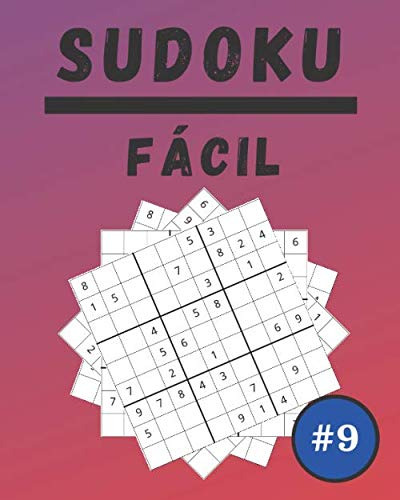 Sudoku Facil #9: 100 Sudoku Para Adultos | Letra Grande | Ni