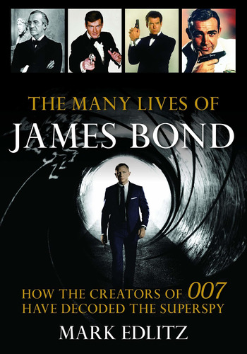 Libro The Many Lives Of James Bond: How The Creators Of 00