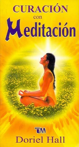 Curación Con Meditación