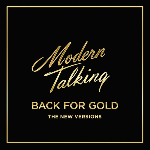 Modern Talking - Back For Gold (new Versions) Cd
