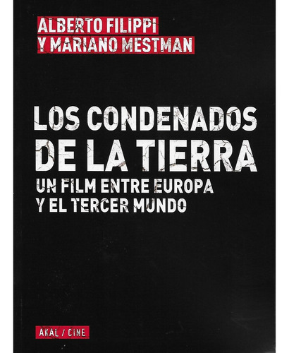 Los Condenados De La Tierra. Un Film Entre Europa Y El Terce