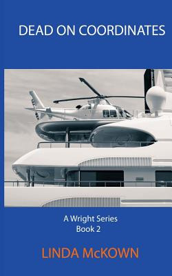 Libro Dead On Coordinates: A Wright Series Book 2 - Mckow...