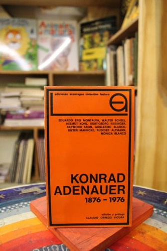 Konrad Adenauer 1876-1976 - Walter Scheel Helmut Kohl Y Otro