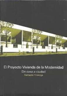 Libro El Proyecto Vivienda De La Modernidad - Bernardo Yn...