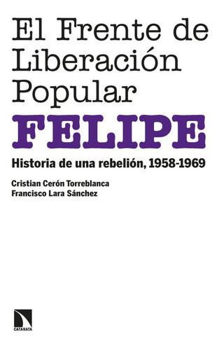 Libro El Frente De Liberacion Popular (felipe)