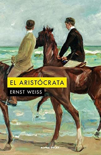El Aristocrata - Weiss Ernst