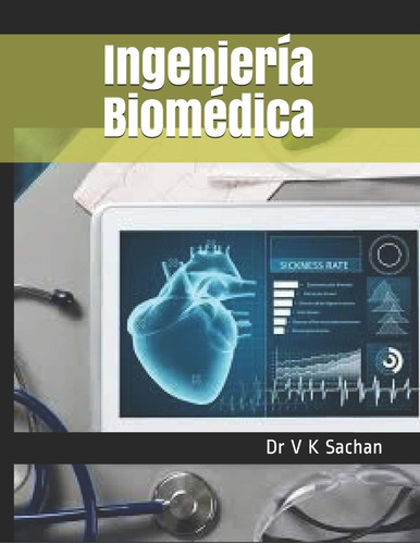 Libro: Ingeniería Biomédica (sachan) (spanish Edition)