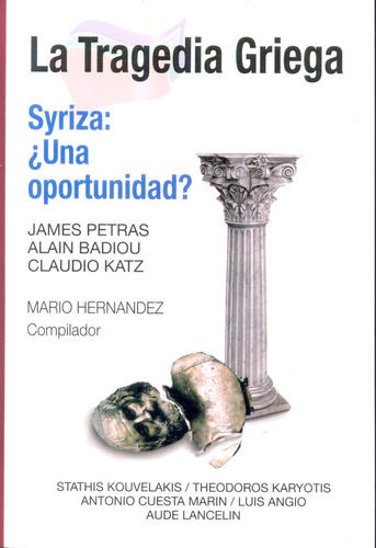 La Tragedia Griega, De James; Badieu  Alan; Katz  Claudio Y S Petras. Editorial Metrópolis, Tapa Blanda En Español