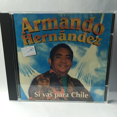 Armando Hernández - Si Vas Para Chile (1996)