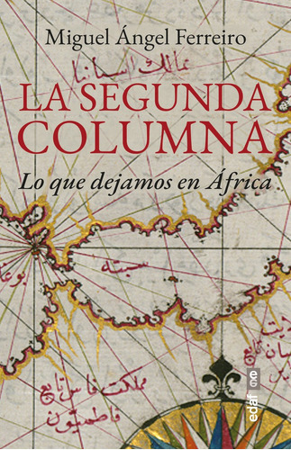 La Segunda Columna, De Miguel Angel Ferreiro. Editorial Edaf, S.l., Tapa Blanda En Español