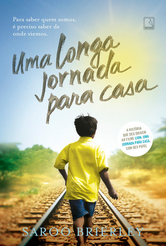 Uma longa jornada para casa, de Brierley, Saroo. Editora Record Ltda., capa mole em português, 2016