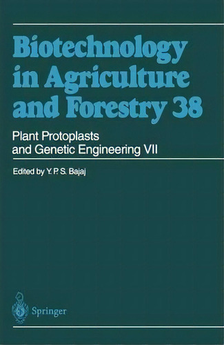 Plant Protoplasts And Genetic Engineering Vii, De Professor Dr. Y. P. S. Bajaj. Editorial Springer Verlag Berlin Heidelberg Gmbh Co Kg, Tapa Dura En Inglés