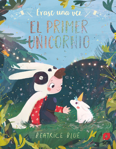 Erase Una Vez El Primer Unicornio - Blue,beatrice