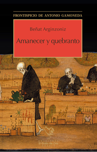 Amanecer Y Quebranto, De Arginzoniz, Beñat. Editorial El Gallo De Oro En Español