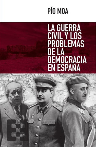 La Guerra Civil Y Los Problemas De La Democracia En Españ...