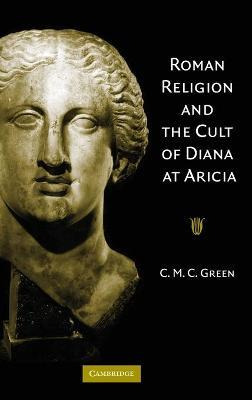 Libro Roman Religion And The Cult Of Diana At Aricia - Ca...