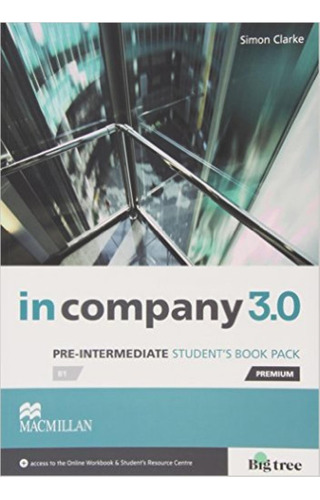In Company 3.0 Pre-intermediate - Student's Pack, De Clarke, Simon. Editorial Macmillan, Tapa Blanda En Inglés Internacional, 2015