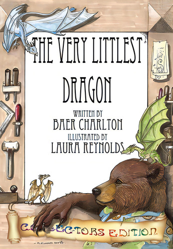 The Very Littlest Dragon: Collector's Edition, De Charlton, Baer. Editorial Lightning Source Inc, Tapa Dura En Inglés