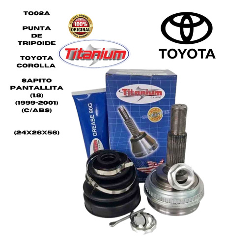 Punta Tripoide Toyota Corolla Sapito Pantallita 1.8 (99-01).