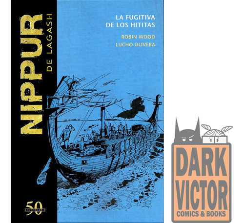 Nippur Lagash 50 Aniversario #02 La Fugitiva De Los Hititas