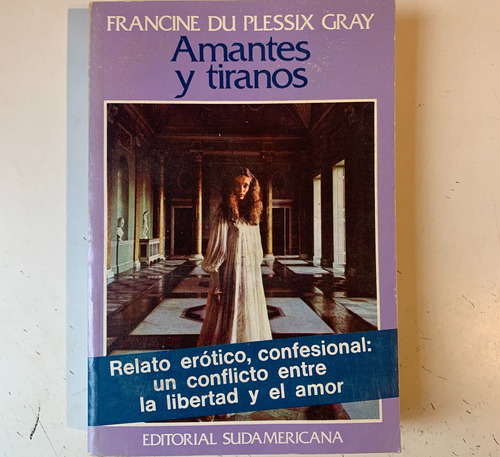 Amantes Y Tiranos Francine Du Plessix Gray