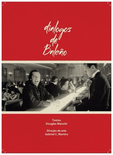Livro: Diálogos De Balcão Douglas Maiochi Editora Bigorna