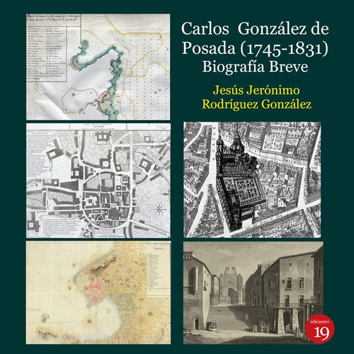 Carlos González De Posada (1745-1831). Biografía Breve