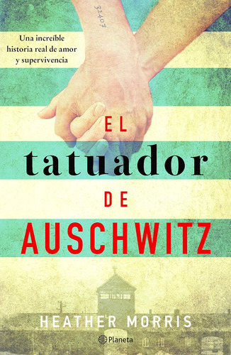 Libro: El Tatuador De Auschwitz (spanish Edition)