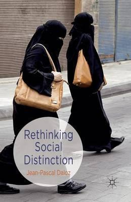 Libro Rethinking Social Distinction - Jean-pascal Daloz