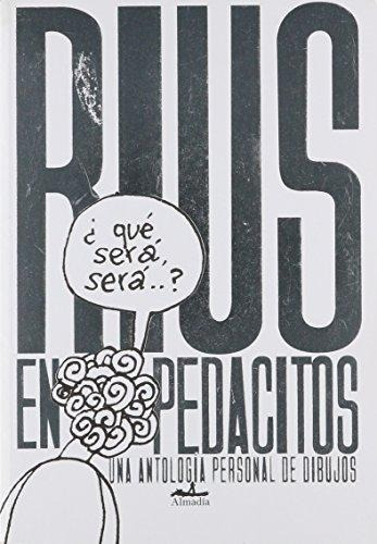 Rius En Pedacitos, Eduardo Rius Del Rio, Almadia