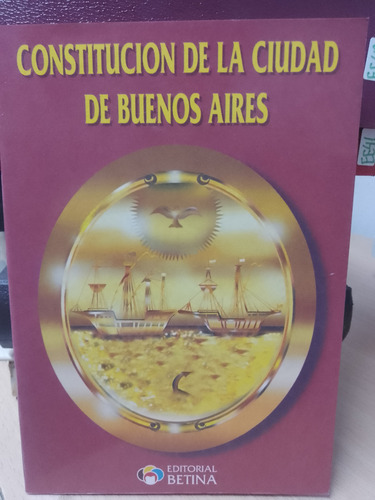 Constitución De La Ciudad De Buenos Aires ( Betina ) Ee47