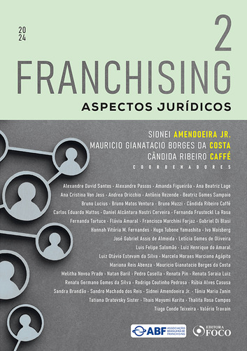 Franchising - Aspectos Jurídicos - 1ª Ed - 2024 - Volume 2, De Valério Tiago; Travain., Vol. 2. Editorial Foco Juridico, Capa Mole Em Português, 2024